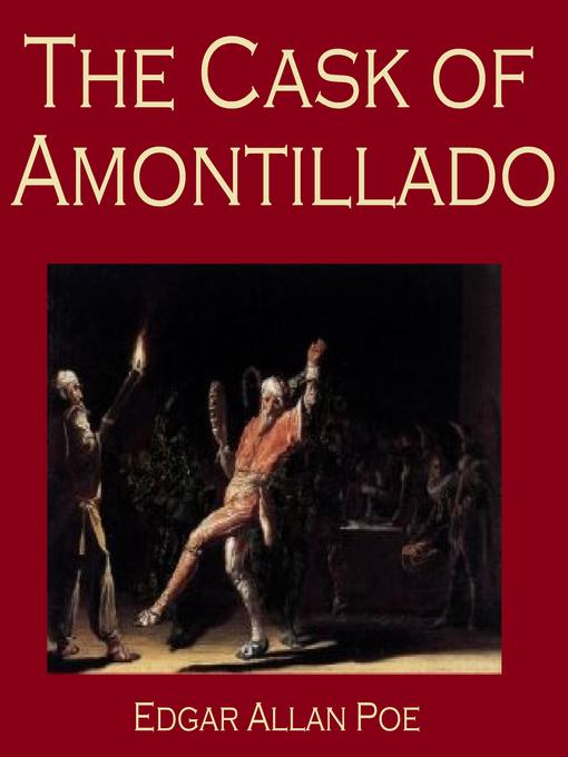 Title details for The Cask of Amontillado by Edgar Allan Poe - Wait list